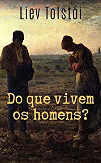 Livro Do que vivem os homens?