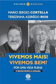 Livro Vivemos mais! Vivemos bem?: Por uma vida plena - 2ª Ed. revista e ampliada (Papirus Debates)
