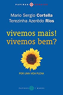 Livro Vivemos mais! Vivemos bem? Por uma vida plena