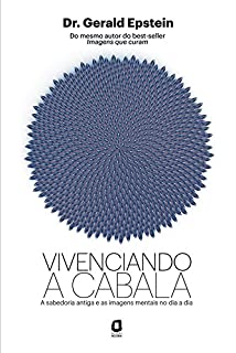 Livro Vivenciando a Cabala: A sabedoria antiga e as imagens mentais no dia a dia