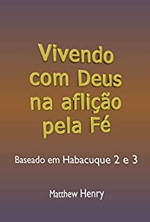 Livro Vivendo Com Deus Na Aflição Pela Fé