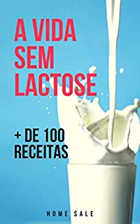 Vivendo sem Lactose: Receitas - Intolerância a lactose