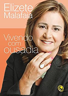 Vivendo com Ousadia: Vivendo com Ousadia