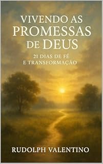 Livro Vivendo as Promessas de Deus : 21 Dias de Fé e Transformação