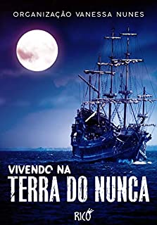 Livro Vivendo na terra do Nunca