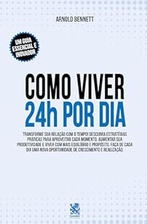 Como Viver 24 horas por Dia
