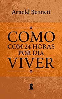 Livro Como viver com 24 horas por dia