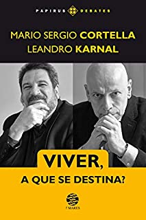 Livro Viver, a que se destina? (Papirus Debates)