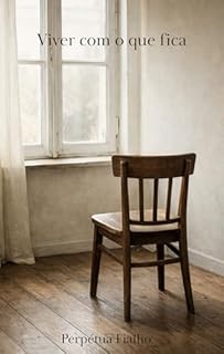 Viver com o que fica