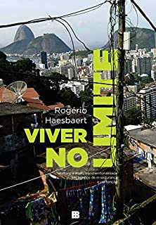 Livro Viver no limite: Território e multi/transterritorialidade em tempos de in-segurança e contenção