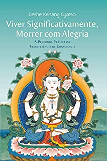 Livro Viver Significativamente, Morrer com Alegria