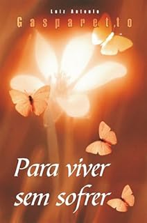 Livro Para viver sem sofrer