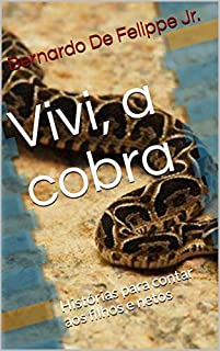 Livro Vivi, a cobra: Histórias para contar aos filhos e netos