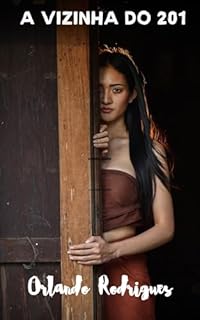 Livro A vizinha do 201 (Mistérios Sombrios Livro 9)