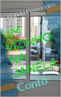 Livro UM VIZINHO NA JANELA: Conto