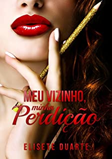 Livro Meu Vizinho, Minha Perdição