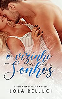 Livro O vizinho dos meus sonhos
