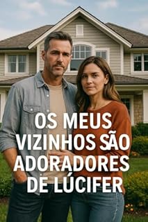 Livro Os meus Vizinhos São Adoradores de Lucifer