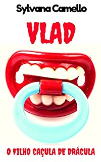 Livro VLAD: O FILHO CAÇULA DE DRÁCULA