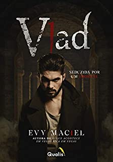 Livro Vlad: Seduzida por um imortal