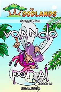 Livro VOANDO POR AÍ: Episódio 41 (Os Woodlands em português)