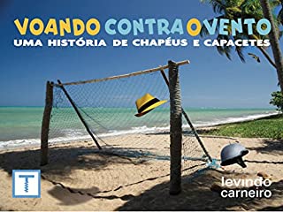 Voando Contra o Vento: Uma História de Chapéus e Capacetes