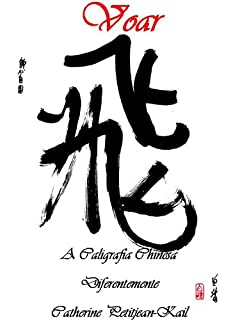 Livro Voar - A Caligrafia Chinesa Diferentemente