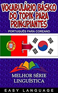 Livro Vocabulário básico do TOPIK para principiantes (PORTUGUÊS PARA COREANO)
