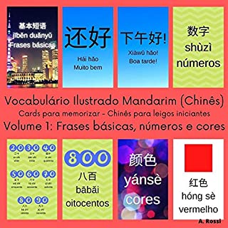 Livro Vocabulário Ilustrado Mandarim (Chinês) - Cards para memorizar - Chinês para leigos iniciantes: Volume 1: Frases básicas, números e cores (Coleção Vocabulário ... memorizar - Chinês para leigos iniciantes)