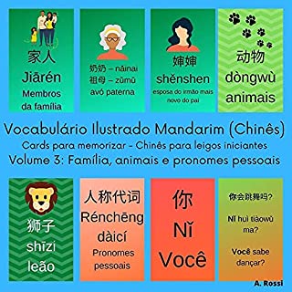 Livro Vocabulário Ilustrado Mandarim (Chinês) - Cards para memorizar - Chinês para leigos iniciantes: Volume 3: Família, animais e pronomes pessoais (com frases ... memorizar - Chinês para leigos iniciantes)