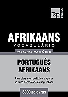 Livro Vocabulário Português-Afrikaans - 5000 palavras mais úteis