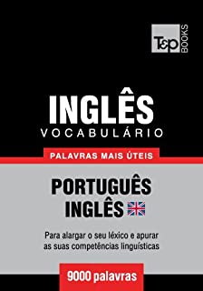 Livro Vocabulário Português-Inglês britânico - 9000 palavras mais úteis