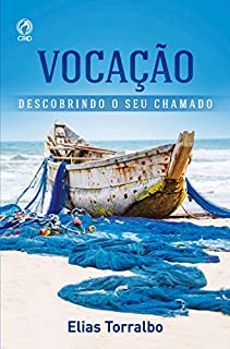 Livro Vocação: Descobrindo o seu chamado