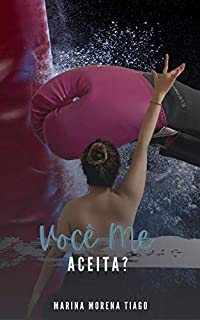 Livro Você me aceita?