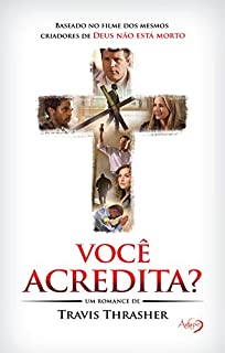 Você Acredita? - Eu Acredito Na Cruz