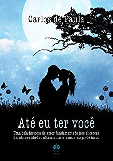 Livro Até eu ter você