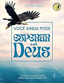 Livro Você ainda pode esperar em Deus