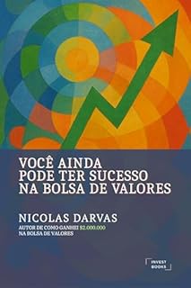 Livro Você Ainda Pode Ter Sucesso na Bolsa de Valores