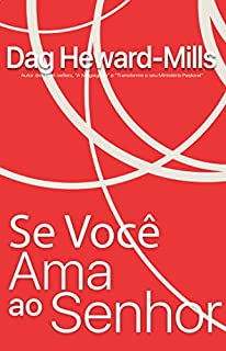 Livro Se você ama ao Senhor