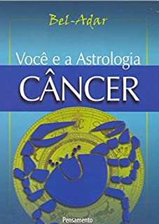 Livro Voce e a Astrologia - Câncer (Você e a Astrologia)