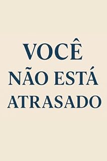 Livro Você não está atrasado