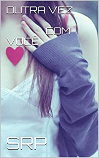 Livro OUTRA VEZ, COM VOCÊ