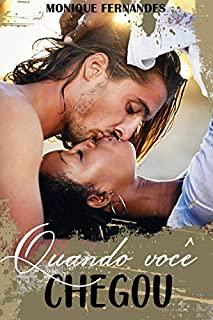 Livro Quando você chegou