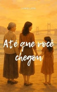 Livro Até que você chegou