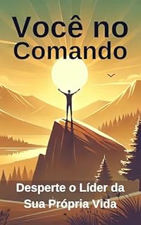 Livro Você no Comando: Desperte o Líder da Sua Própria Vida