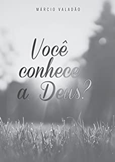Livro Você Conhece a Deus (Mensagens Livro 336)