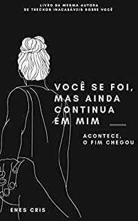 Você se foi, mas continua em mim