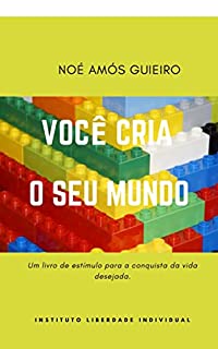 Livro Você cria o seu mundo