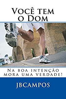 Você tem o Dom