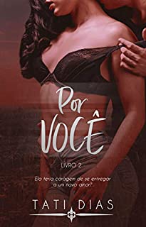 Livro Por Você (Duologia Meu Delicioso Chefe Livro 2)